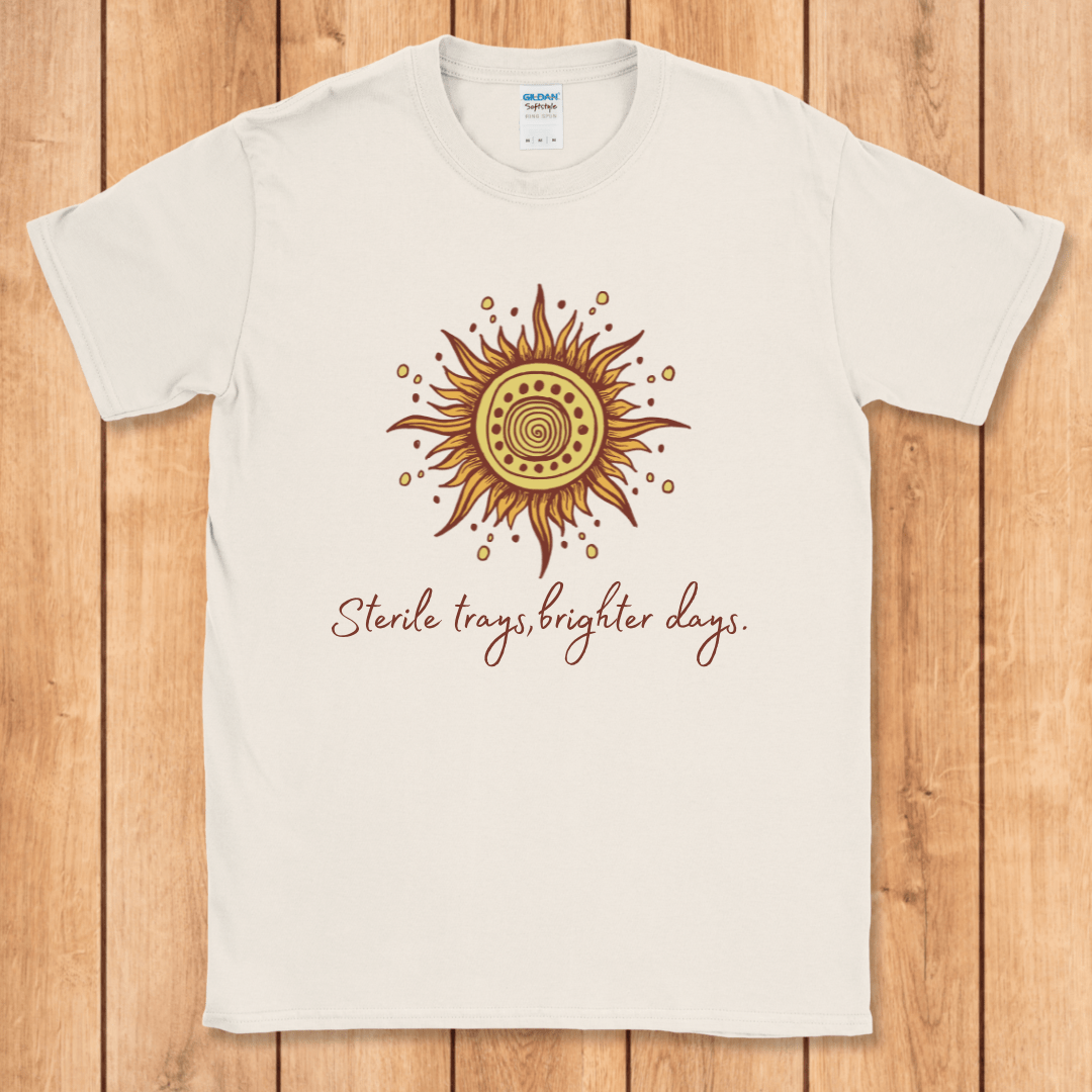 Sterile Trays, Brighter Days T-Shirt