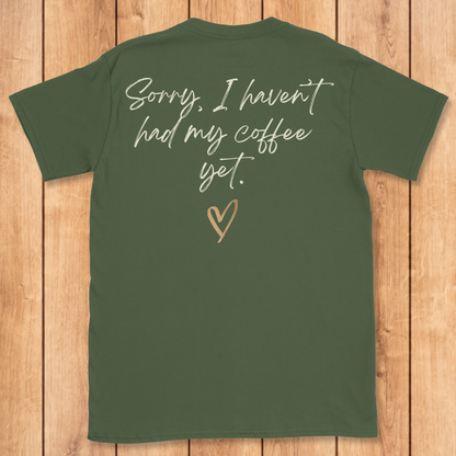 Sterile Tech Haven't Had My Coffee T-Shirt
