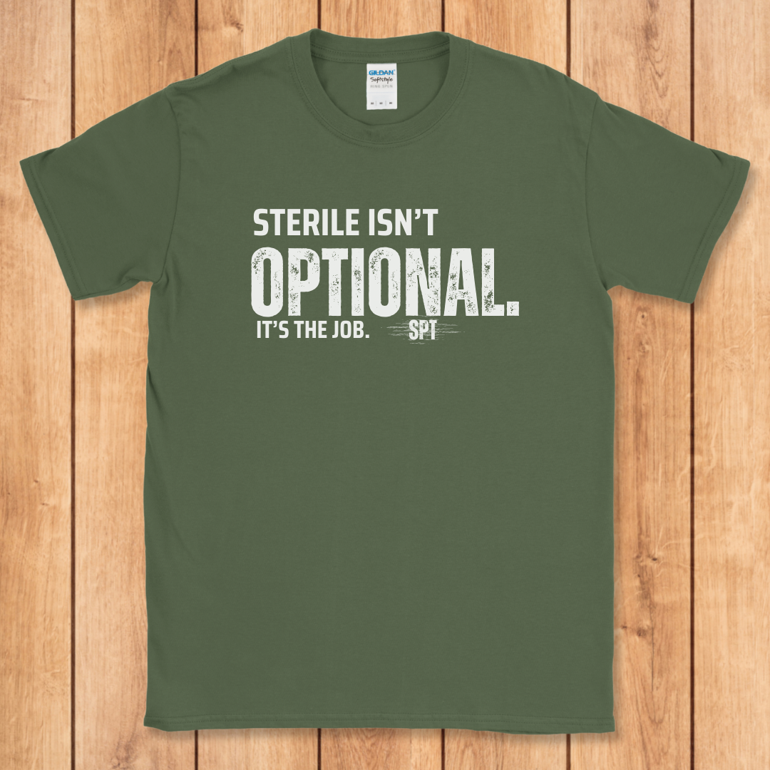 Sterile Isn't Optional T-Shirt