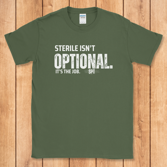 Sterile Isn't Optional T-Shirt