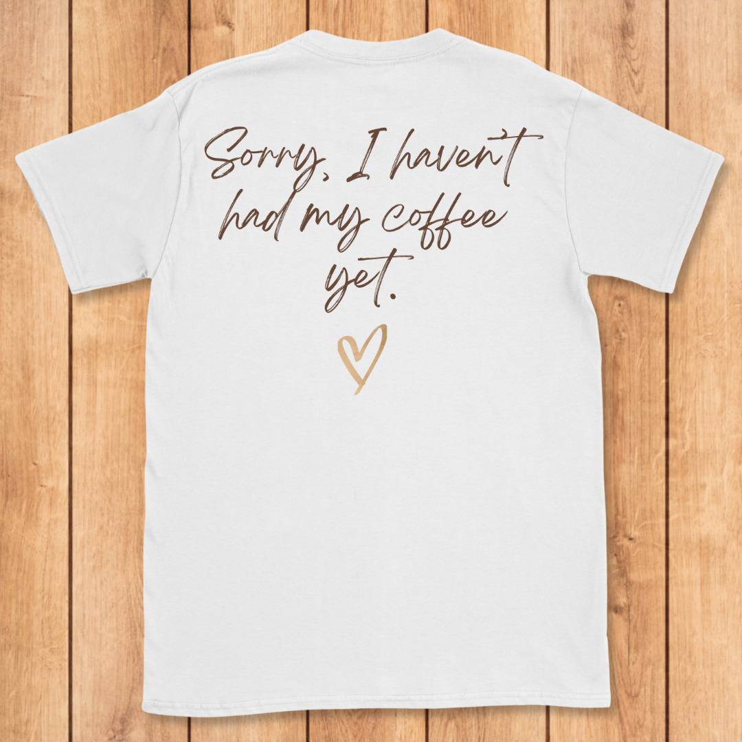 Sterile Tech Haven't Had My Coffee T-Shirt