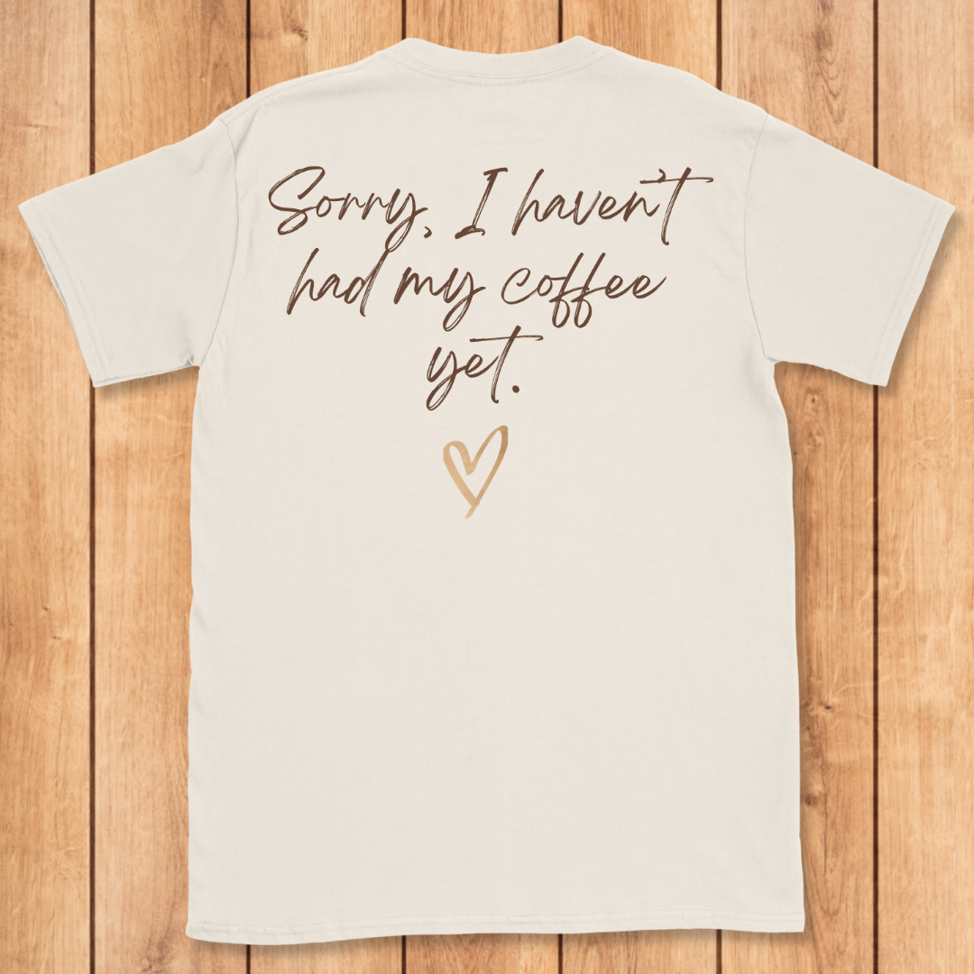 Sterile Tech Haven't Had My Coffee T-Shirt