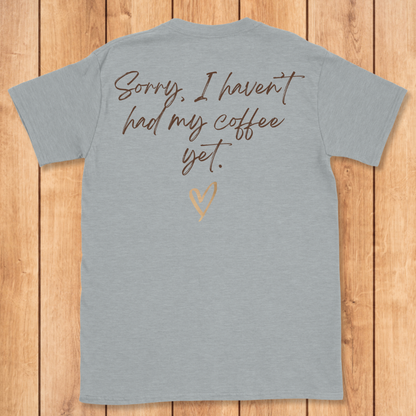 Sterile Tech Haven't Had My Coffee T-Shirt