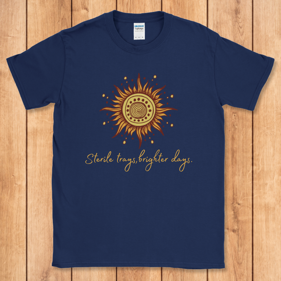 Sterile Trays, Brighter Days T-Shirt